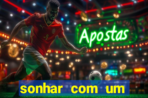 sonhar com um jogador de futebol famoso